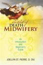The Art of Death Midwifery