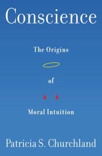 Conscience - The Origins of Moral Intuition