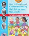 Contemporary Thinking and Theorists:Tutor Resource Pack