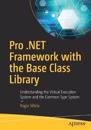 Pro .NET Framework with the Base Class Library