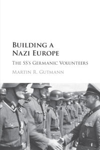 Building a Nazi Europe