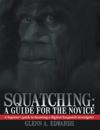 Squatching: a Guide for the Novice