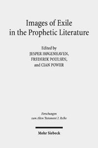 Images of Exile in the Prophetic Literature: Copenhagen Conference Proceedings 7-10 May 2017