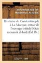 Itinéraire de Constantinople À La Mecque, Extrait de l'Ouvrage Turc Intitulé Kitab Menassik El-Hadj
