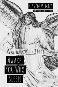 Awake, You Who Sleep: The Advent of the Christ