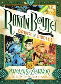 Ronan Boyle and the Bridge of Riddles (Ronan Boyle #1) (UK Editio