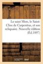 Le saint Mors, le Saint-Clou de Carpentras, et son reliquaire. Nouvelle édition