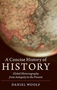 A Concise History of History