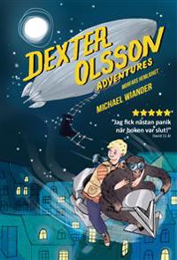 Dexter Olsson adventures : Morfars hemlighet