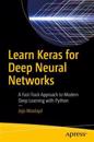 Learn Keras for Deep Neural Networks