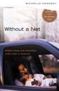Without a Net: Middle Class and Homeless with Kids in America