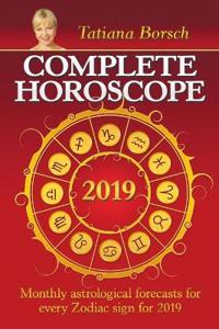 Complete Horoscope 2019: Monthly astrological forecasts for every Zodiac sign for 2019