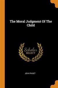 The Moral Judgment of the Child