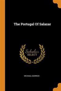 The Portugal of Salazar