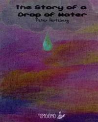 The Story of a Drop of Water