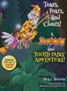 Tears, Fears, and Cheers! A Sandman and Tooth Fairy Adventure!