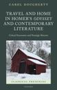 Travel and Home in Homer's Odyssey and Contemporary Literature