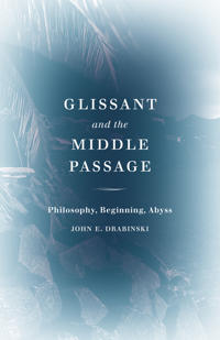 Glissant and the Middle Passage