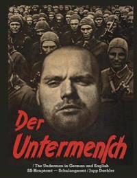 Der Untermensch / The Underman in English and German