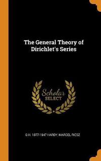 The General Theory of Dirichlet's Series