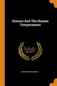 Science And The Human Temperament