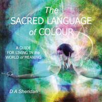 The Sacred Language of Colour