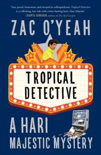 Tropical Detective: A Hari Majestic Mystery