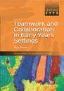Teamwork and collaboration in early years settings