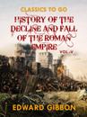 History of The Decline and Fall of The Roman Empire  Vol V