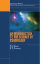Introduction to the Science of Cosmology