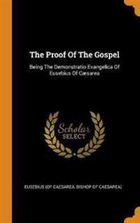 The Proof of the Gospel