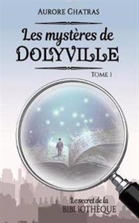 Les mystères de Dolyville