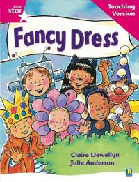 Rigby Star Guided Reading Pink Level: Fancy Dress Teaching Version