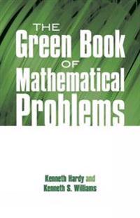 The Green Book of Mathematical Problems