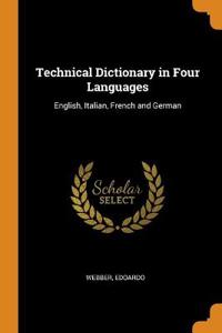 Technical Dictionary in Four Languages: English, Italian, French and German