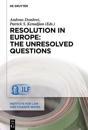 Resolution in Europe: The Unresolved Questions
