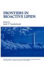 Frontiers in Bioactive Lipids