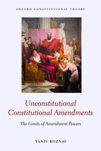 Unconstitutional Constitutional Amendments