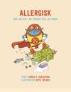 Allergisk; små helter i en verden full av farer