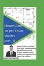 House Plans as Per Vastu Shastra Part 2