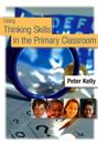 Using Thinking Skills in the Primary Classroom