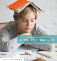 Gode lesestrategier - Øistein Anmarkrud, Vigdis Refsahl | Inprintwriters.org