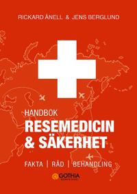 Handbok: Resemedicin och säkerhet : Fakta, råd, behandling