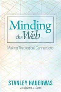 Minding the Web: Making Theological Connections
