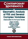Geometric Analysis Of PDE And Several Complex Variables