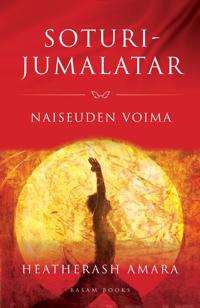 Soturijumalatar - Naiseuden voima