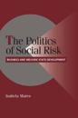 The Politics of Social Risk