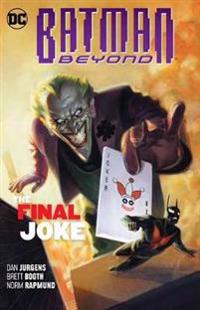 Batman Beyond Volume 5: The Final Joke