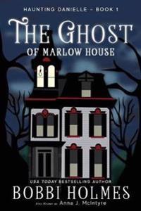 The Ghost of Marlow House