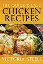 101 Quick & Easy Chicken Recipes